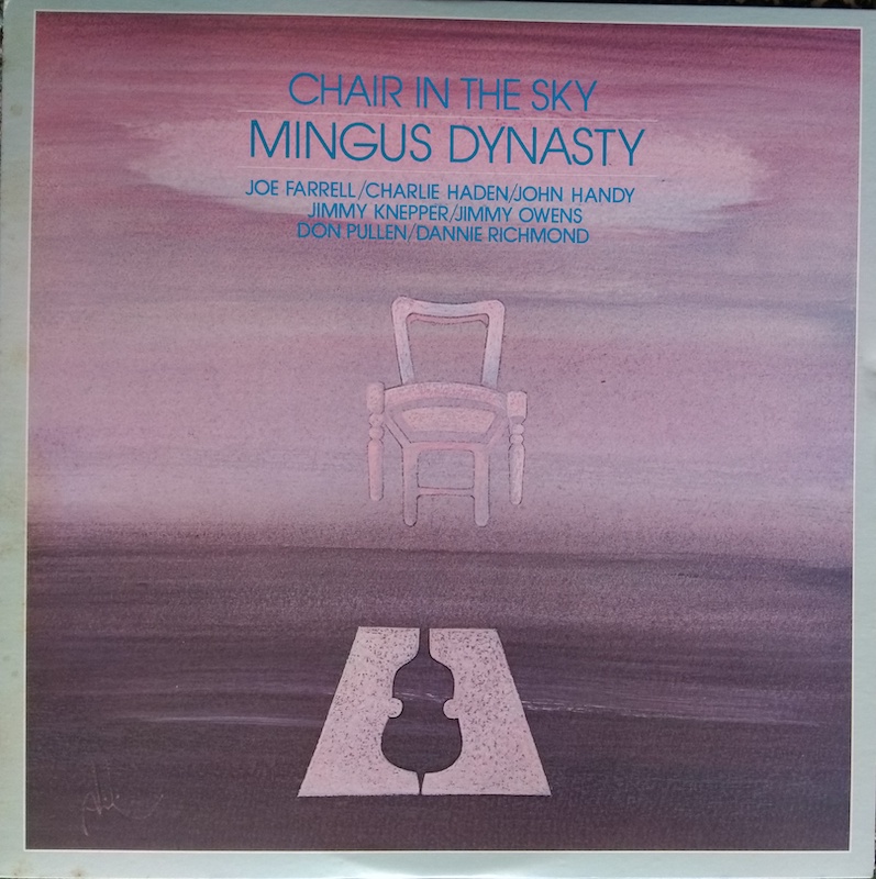CHAIR IN THE SKY MINGUS DYNASTY