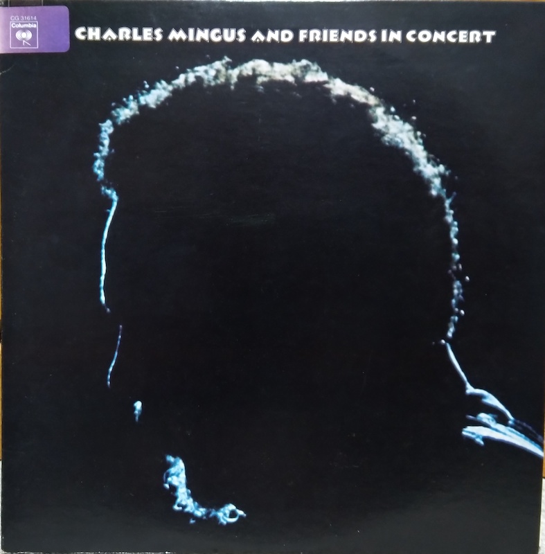 CHARLES MINGUS AND FRIENDS IN CONCERT