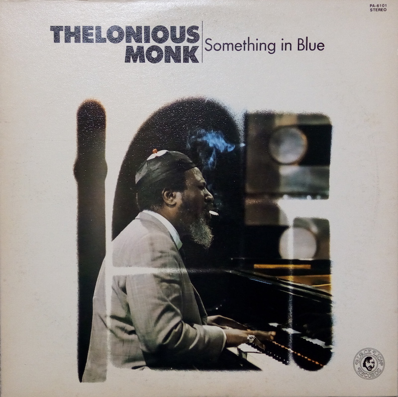 Thelonious MonkuSomething in Bluev