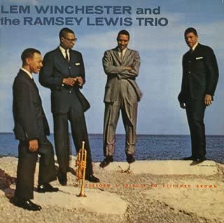 LEM WINCHESTER and the RAMSEY LEWIS TRIO