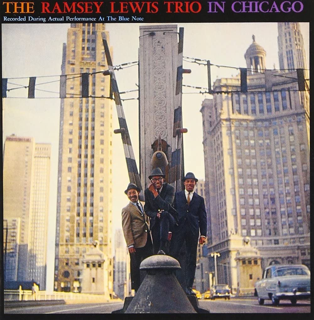 RAMSEY LEWIS TRIO IN CHICAGO